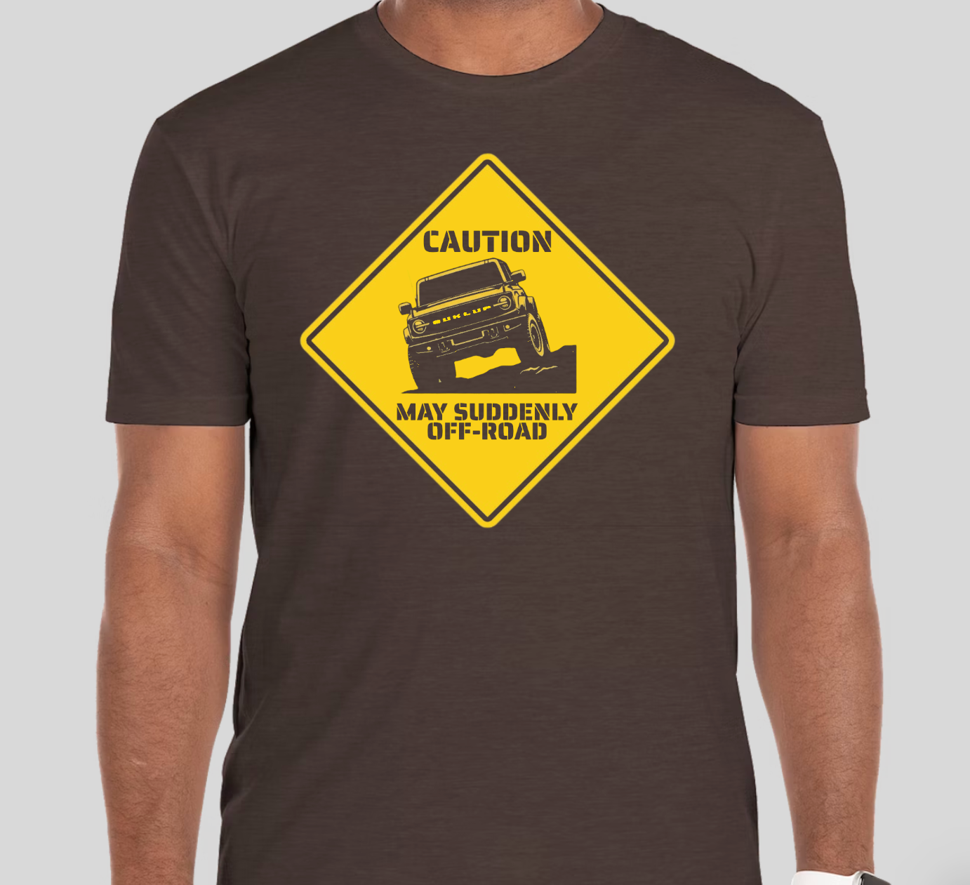 CAUTION May Suddenly Off-Road Bronco Tshirt Espresso - Small