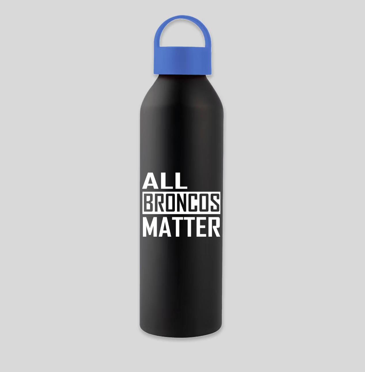 Buckle Up Off-Road Merch All Broncos Matter 22 oz. Aluminum Water Bottle